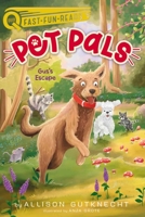 Gus's Escape: Pet Pals 4 1534474072 Book Cover