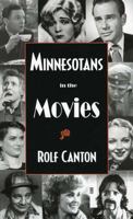 Minnesotans in the Movies 193247241X Book Cover