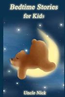 Bedtime Stories for Kids: Short Bedtime Stories for Children 1546656669 Book Cover