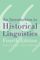 An Introduction to Historical Linguistics 0195583787 Book Cover