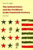 United States and the Caribbean in the Twentieth Century 0820311545 Book Cover