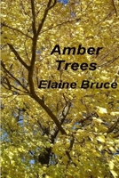 Amber Trees 1312756152 Book Cover