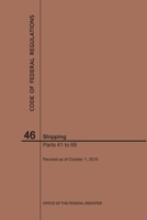 Code of Federal Regulations Title 46, Shipping, Parts 41-69, 2019 1640246886 Book Cover