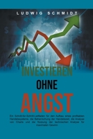 Investieren ohne Angst: Ein Schritt-für-Schritt-Leitfaden für den Aufbau eines profitablen Handelssystems, die Beherrschung der Handelszeit un B0C129NL6F Book Cover