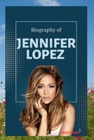 JENNIFER LOPEZ: HOW JENNIFER LOPEZ REDEFINED FAME, BEAUTY AND SUCCESS B0F6Y8GCNB Book Cover