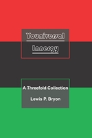 Youniversal Innergy: A Threefold Collection 1687835217 Book Cover