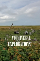 Atomineral Explorations 1989940129 Book Cover
