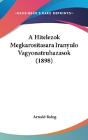 A Hitelezok Megkarositasara Iranyulo Vagyonatruhazasok (1898) 1160276692 Book Cover