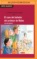 EL CASO DEL BAÑADOR DEL PROFESOR DE MATES 1978649835 Book Cover