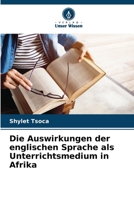 Die Auswirkungen der englischen Sprache als Unterrichtsmedium in Afrika (German Edition) 6207920341 Book Cover