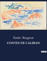 Contes de Caliban B0CCCXVCTJ Book Cover