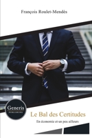 Le Bal des Certitudes (En économie et un peu ailleurs) B08SPJRD4N Book Cover