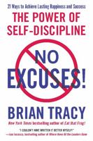 No Excuses!: The Power of Self-Discipline 1606711369 Book Cover