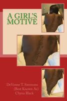 A Girl's Motive 1986496945 Book Cover