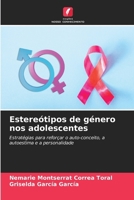 Estereótipos de género nos adolescentes (Portuguese Edition) 6208844355 Book Cover