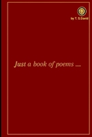 Just a book of poems B0FMM9PKWZ Book Cover
