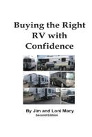 Buying the Right RV with Confidence 0998821802 Book Cover