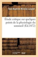 Étude critique sur quelques points de la physiologie du sommeil 2014054436 Book Cover