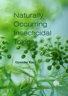 Naturally Occurring Insecticidal Toxins 1780642709 Book Cover