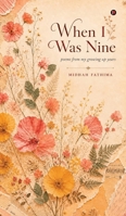 When I Was Nine: Poems from My Growing Up Years B0H72LZCRB Book Cover