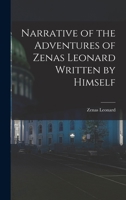 Narrative of the Adventures of Zenas Leonard Written by Himself 1014077451 Book Cover