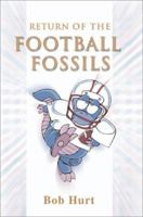 Return of the Football Fossils 0595000789 Book Cover