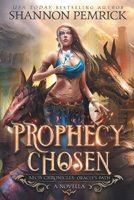 Prophecy Chosen: An Oracle's Path Novella 1950128059 Book Cover
