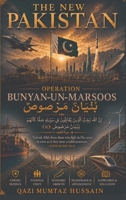 The New Pakistan: OPERATION Bunyan al-Marsoos 1918921121 Book Cover