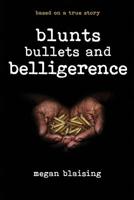 Blunts, Bullets, and Belligerence : A Memoir Remembering the Students America Forgot 1732812012 Book Cover