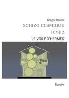 Schizo Cosmique Tome 2 (French Edition) 2322174688 Book Cover