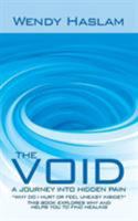 The Void: A Journey into Hidden Pain 1546289496 Book Cover