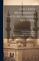 Das Leben Muhammed's nach Muhammed Ibn Ishâk;; v.01 pt.02 1020494166 Book Cover