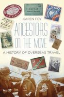 Ancestors on the Move: A History of Overseas Travel 0752499386 Book Cover