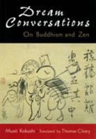 Dream Conversations: On Buddhism and Zen 157062206X Book Cover