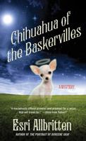 Chihuahua of the Baskervilles 1250007097 Book Cover