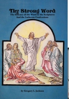 Thy Strong Word 0557685656 Book Cover