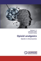 Opioid analgesics: Opioids in clinical practice 6200441510 Book Cover