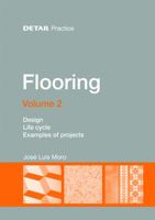 Flooring Volume 2: Design, Life Cycle, Case Studies 3955533131 Book Cover