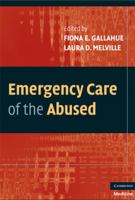 Emergency Care of the Abused (Cambridge Medicine) 052186707X Book Cover