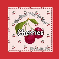 The Best Way to Eat Cherries B0GZ6ZFYP6 Book Cover