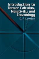 Introduction to Tensor Calculus, Relativity and Cosmology 0486425401 Book Cover