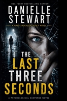 The Last Three Seconds: A Psychological Suspense Novel (Piper Anderson Legacy Mystery) B0H73BR4FH Book Cover