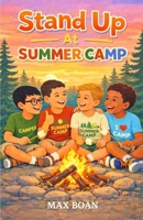 Stand Up At Summer Camp B0GTTXLDMH Book Cover
