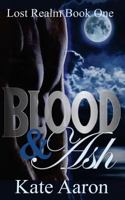 Blood & Ash 1484995562 Book Cover