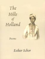 The Hills of Holland: Poems 1931122083 Book Cover