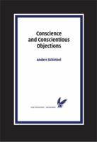 Conscience and Conscientious Objections 9085553911 Book Cover