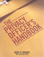 The Privacy Officer's Handbook 1601461313 Book Cover