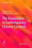 The Humanities in Contemporary Chinese Contexts 9811022658 Book Cover