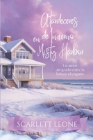 Atardeceres de Invierno en Misty Harbor: un amor atrapado entre la brisa y el engaño (Spanish Edition) B0FG7WR4Q3 Book Cover