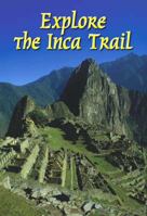 Explore The Inca Trail